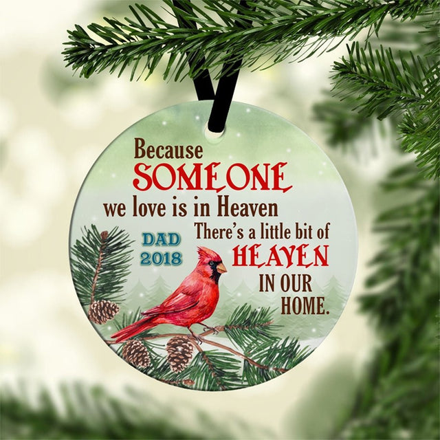 Because Someone We Love Is In Heaven Custom Cardinals Memorial Decorative Christmas Circle Ornament 2 Sided