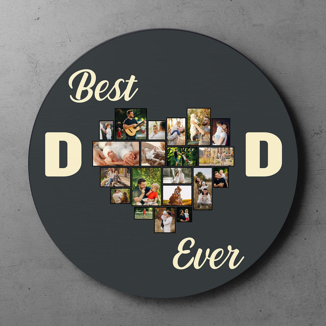 Best Dad Ever, Custom Photo Collage, Personalized Name, Heart Shape, Round Wood Sign