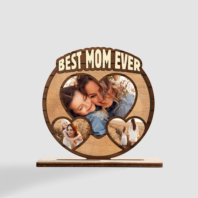 Best Mom Ever, Custom Photo, 3 Hearts Shape, Wooden Plaque 3 Layers