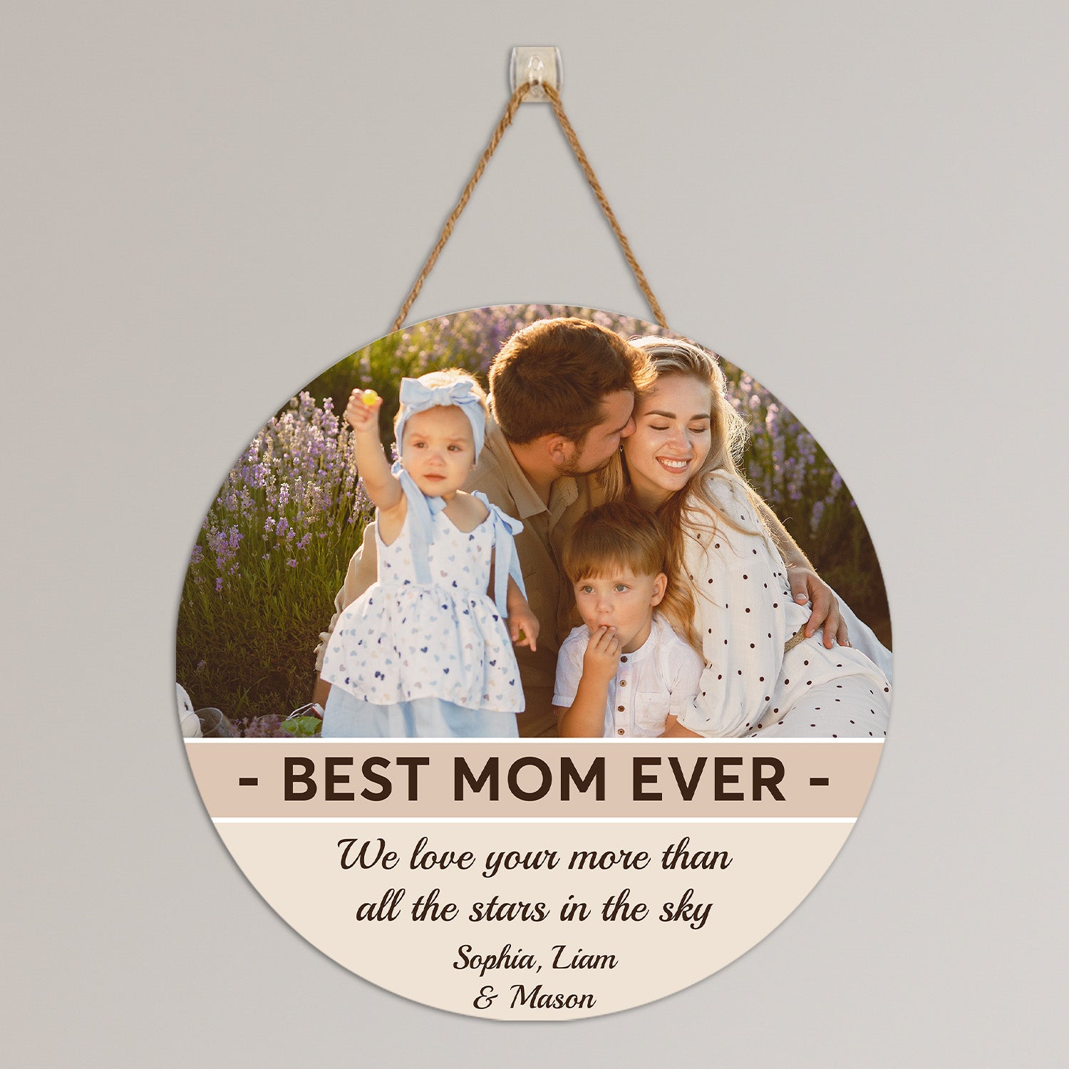 Best Mom Ever, Custom Photo, Personalized Text, Round Wood Sign