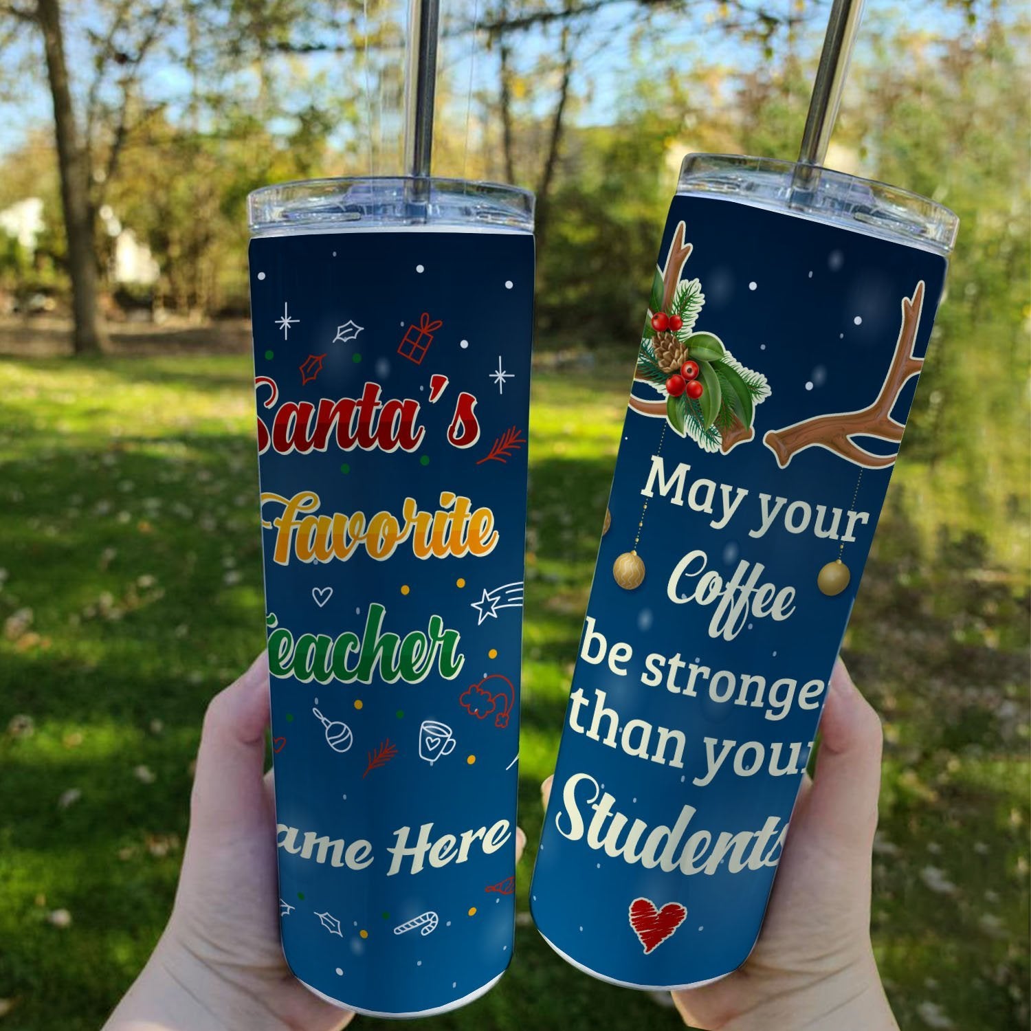 Custom 20oz Skinny Tumbler, Santa's Favorite Teacher