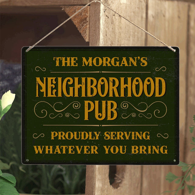 Custom Bar Sign, Neighborhood Pub Proudly Serving Whatever You Bring