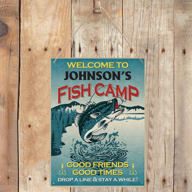 Custom Fish Camp Sign, Good Friends Good Times Drop A Line And Stay A While