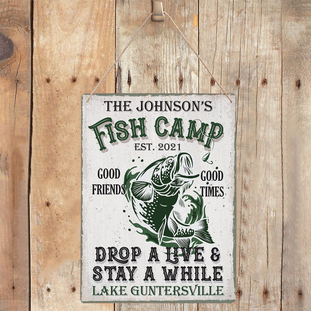 Custom Fish Camp Sign, Good Friends Good Times Drop A Live And Stay A While