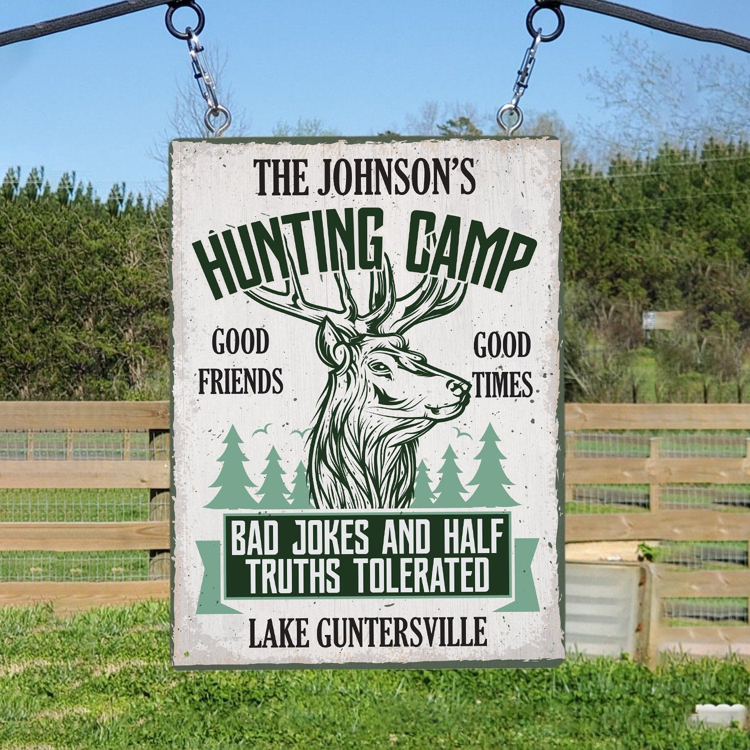 Custom Hunting Camp Sign, Good Friends Good Times