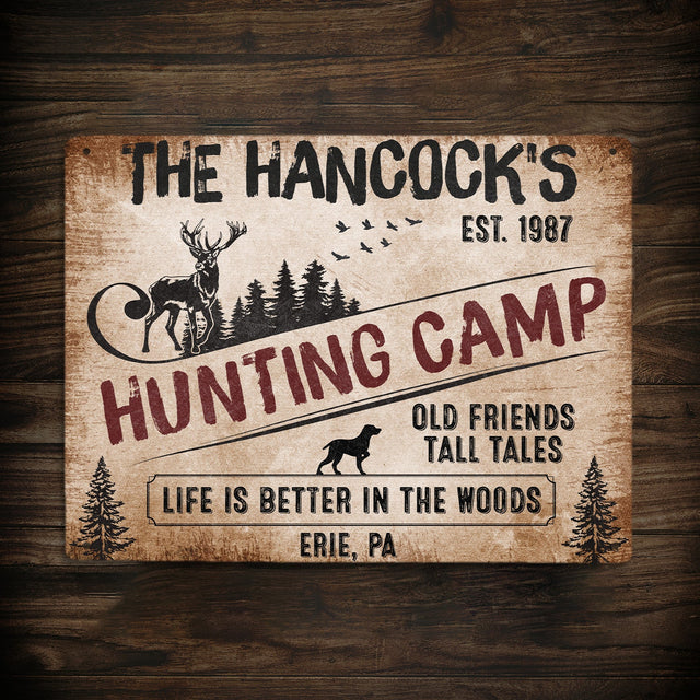 Custom Hunting Camp Sign, Old Friends Tall Tales, Life Is Better In The Woods