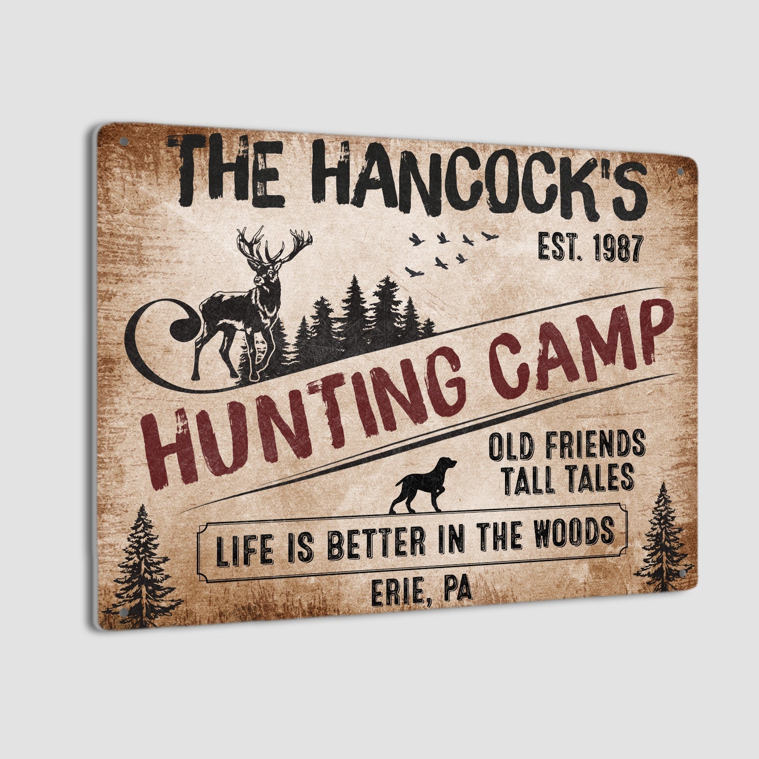 Custom Hunting Camp Sign, Old Friends Tall Tales, Life Is Better In The Woods