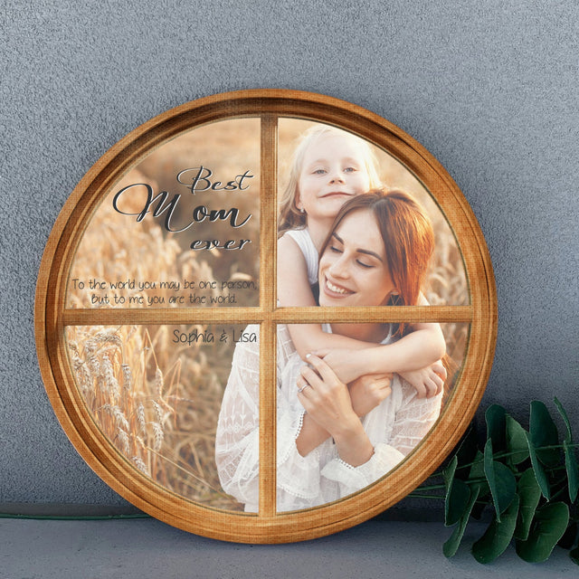 Custom Photo, Personalized Name And Text, Best Mom Ever, Round Wood Sign