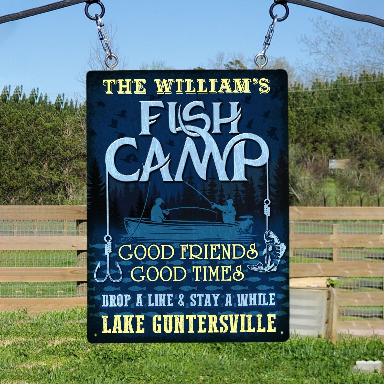 Customized Fish Camp, Good Friends Good Times