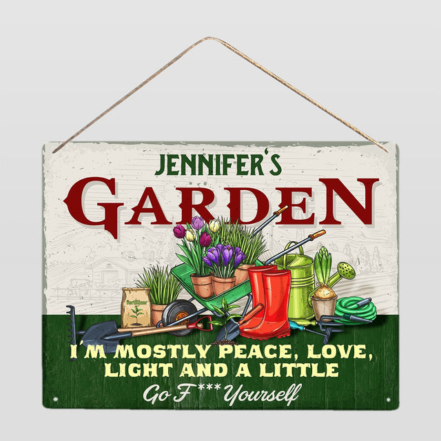 Customized Garden Sign, I'm Mostly Peace, Love, Light And A Little