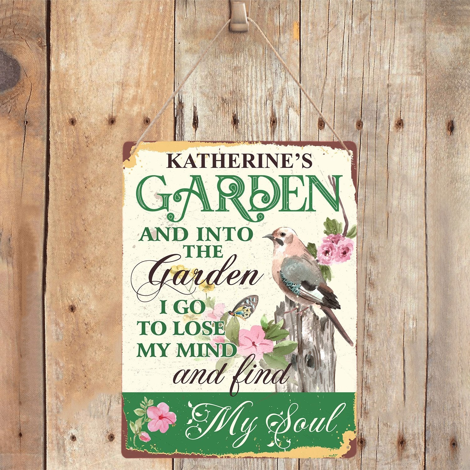 Customized Garden Sign, Lose My Mind And Find My Soul