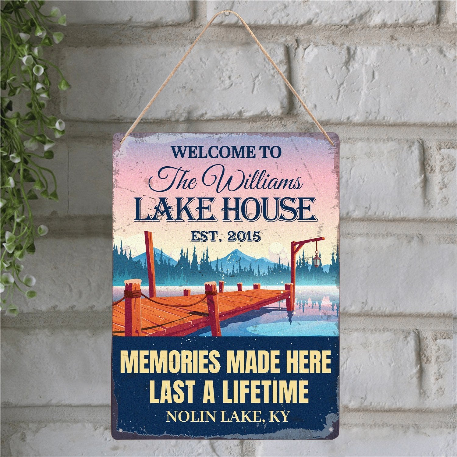 Customized House Sign, Welcome To Lake House Memories Made Here Last A Lifetime