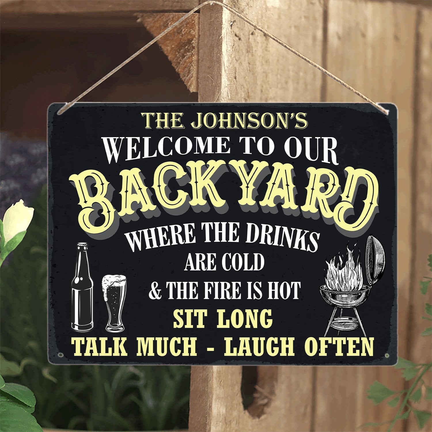 Customized House Sign, Welcome To Our Backyard