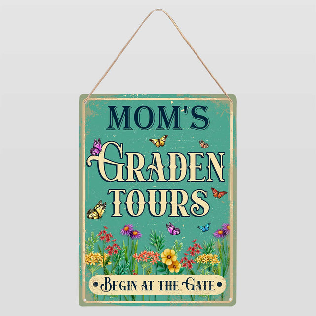 Customized Metal Sign, Garden Tours Begin At The Gate