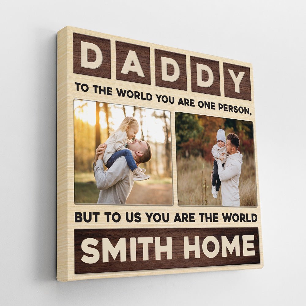 Daddy, Custom Photo, Personalized Family Name And Text, Square Canvas