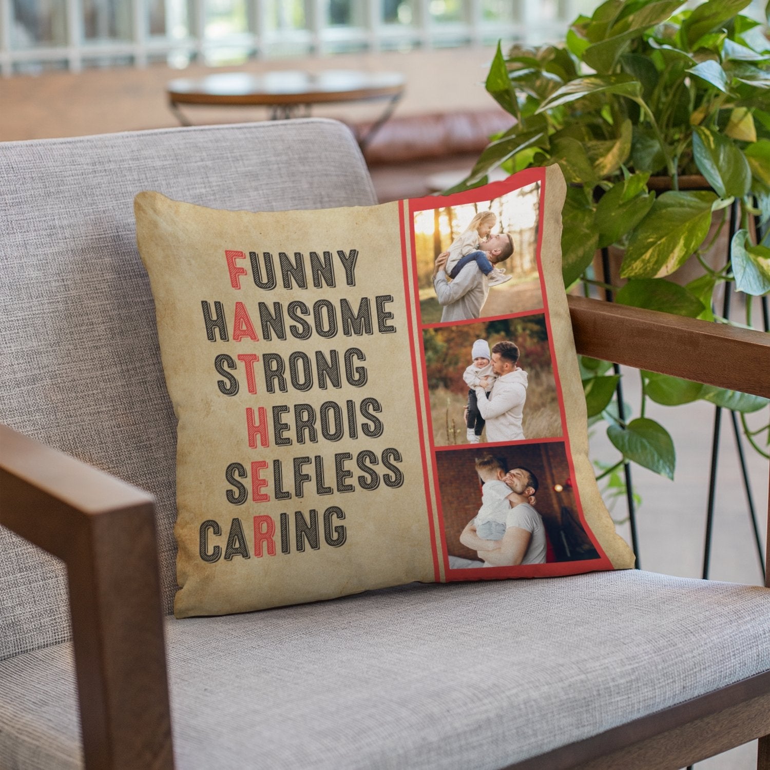 Father, Funny, Handsome, Strong, Heroic, Selfless, Caring, Custom Photo, Pillow
