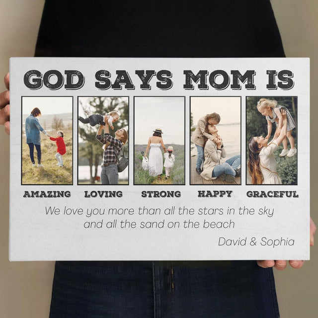 God Say Mom Is Amazing, Loving, Strong, Happy, Graceful, Custom Photo Collage, Canvas Wall Art