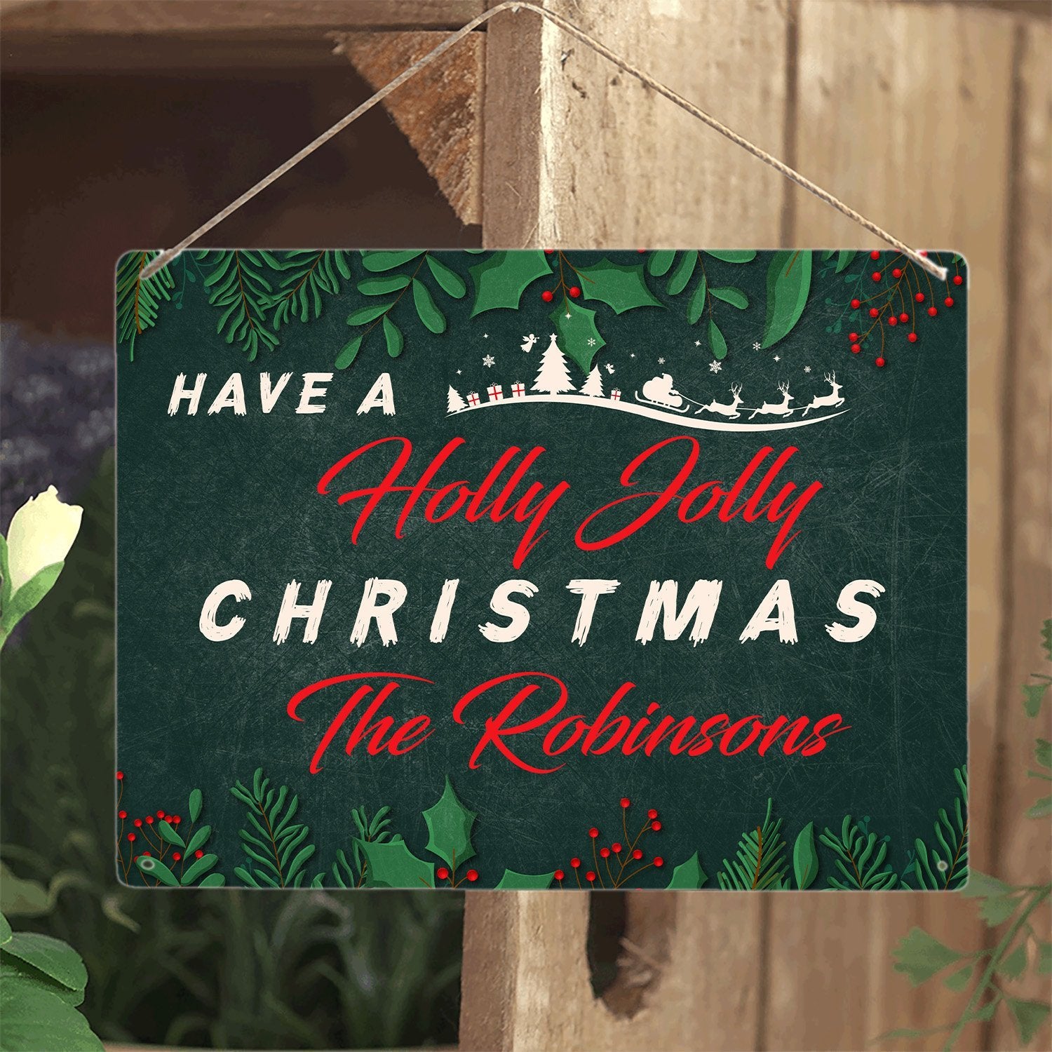 Have A Holly Jolly Christmas, Custom Christmas Sign