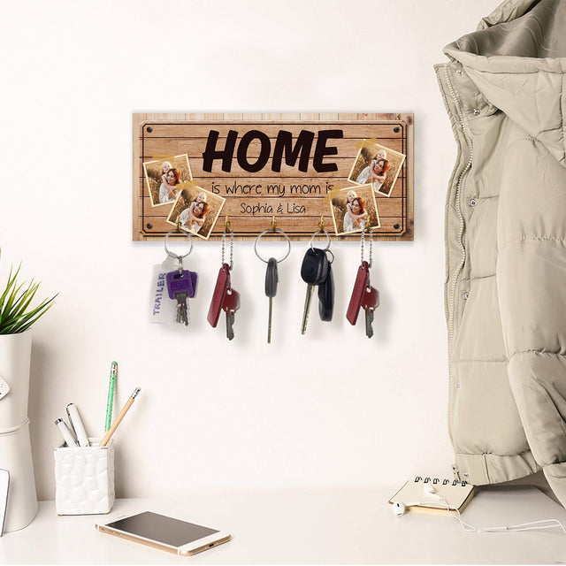 Home Is Where My Mom Is, Custom Key Hook, Personalized Photo And Name