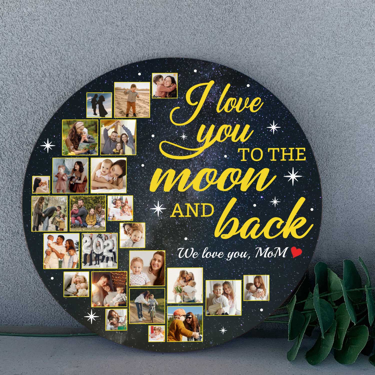 I Love You To The Moon And Back, Custom Photo Collage, Round Wood Sign