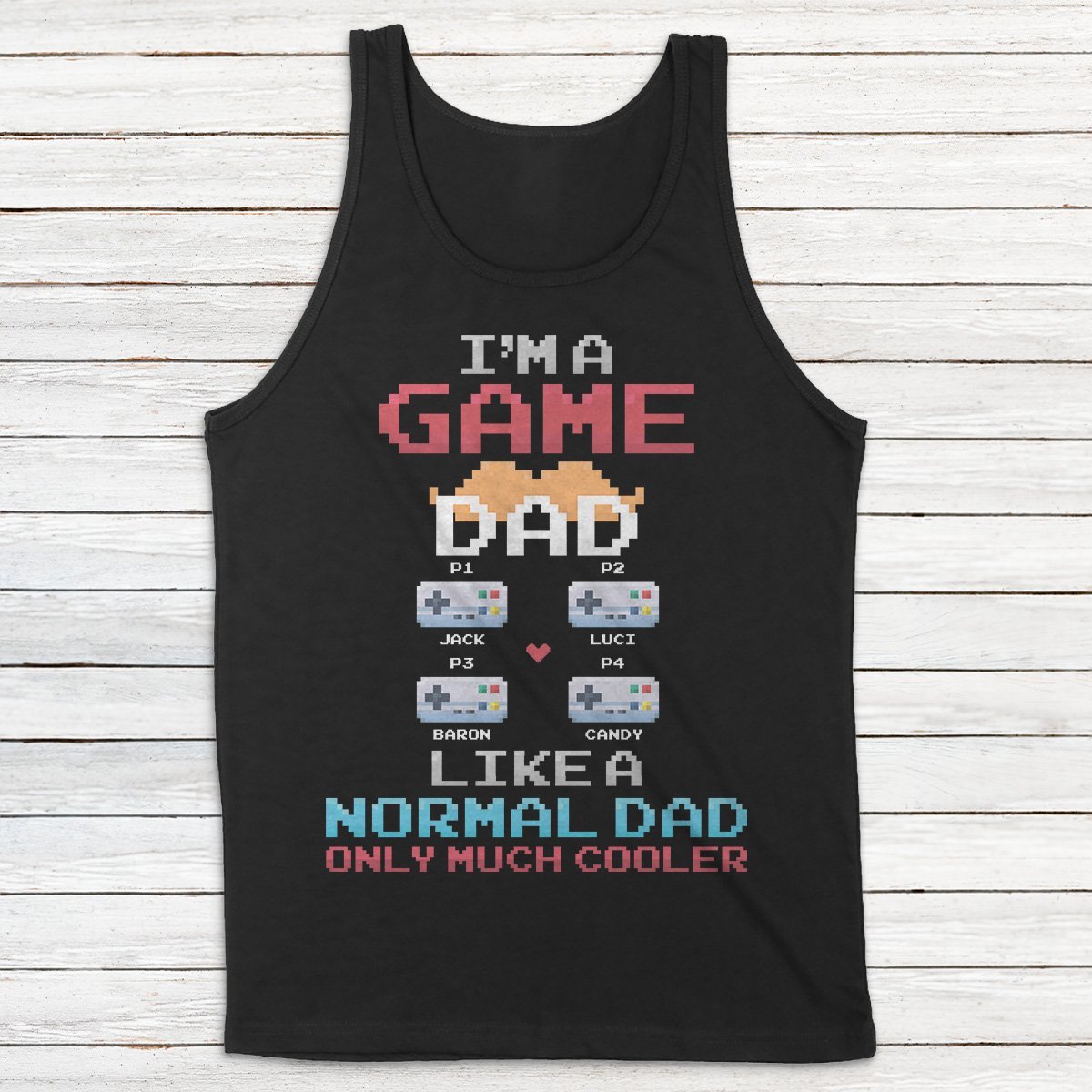 I'm A Game Dad Like A Normal Dad Only Much Cooler Personalized Shirt