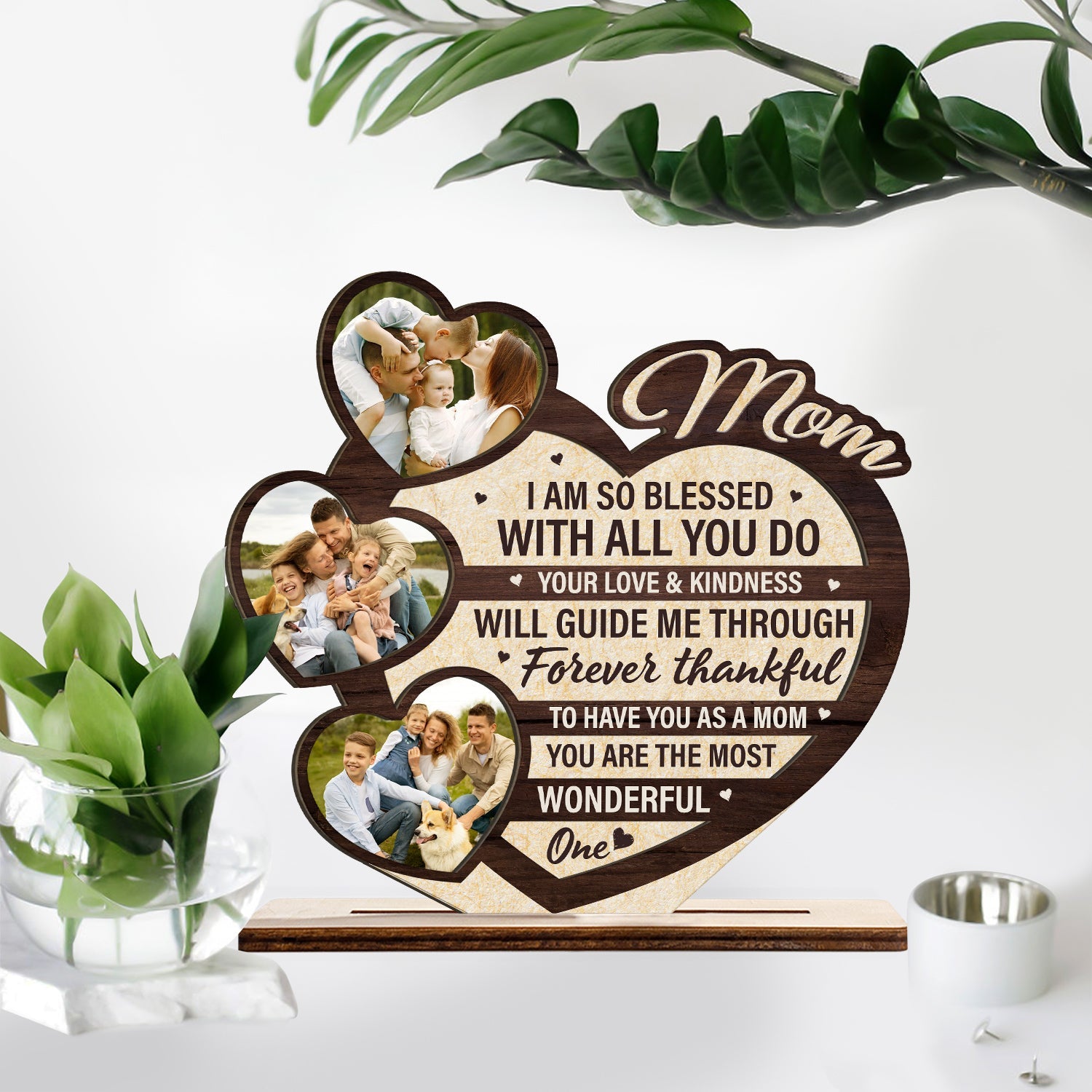 Mom I Am So Blessed With All You Do, Custom Photo, Wooden Plaque 3 Layers