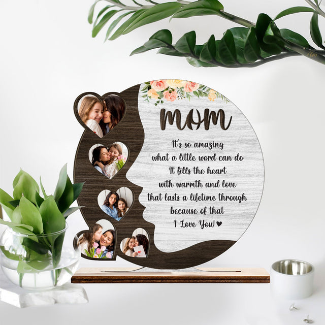 Mom It's So Amazing, I Love You, Custom Photo Collage, Wooden Plaque 3 Layers