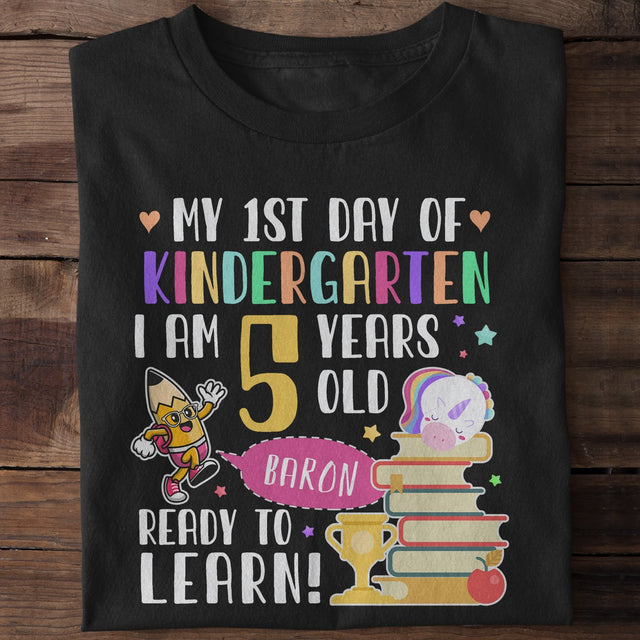 My 1st Day Of School, Ready To Learn, Custom Name Shirt For Kids