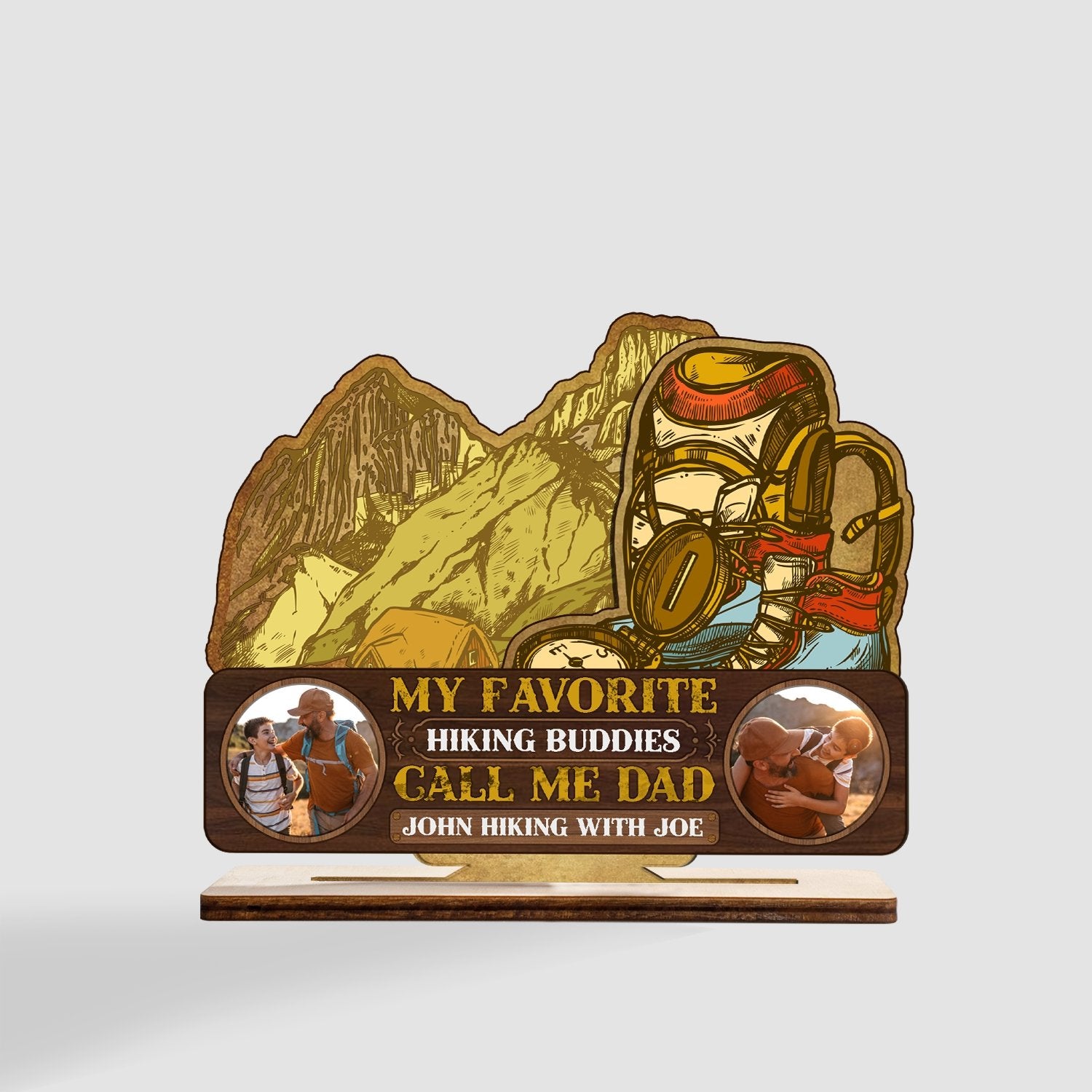 My Favorite Hiking Buddies Call Me Dad, Custom Photo, Wooden Plaque 3 Layers