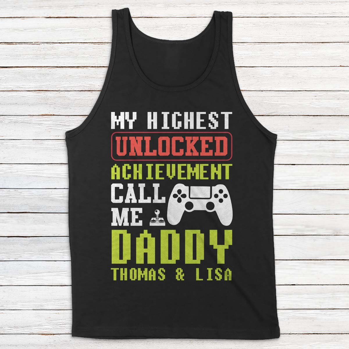 My Highest Unlocked Achievement Call Me Daddy Personalized Shirt