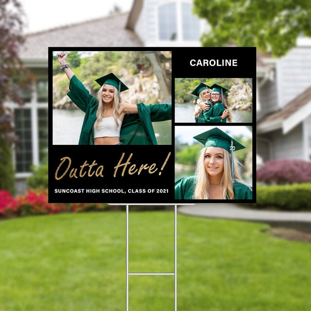 Outta Here, Class Of 2021, Custom Photo, 3 Pictures, Personalized Text Yard Sign