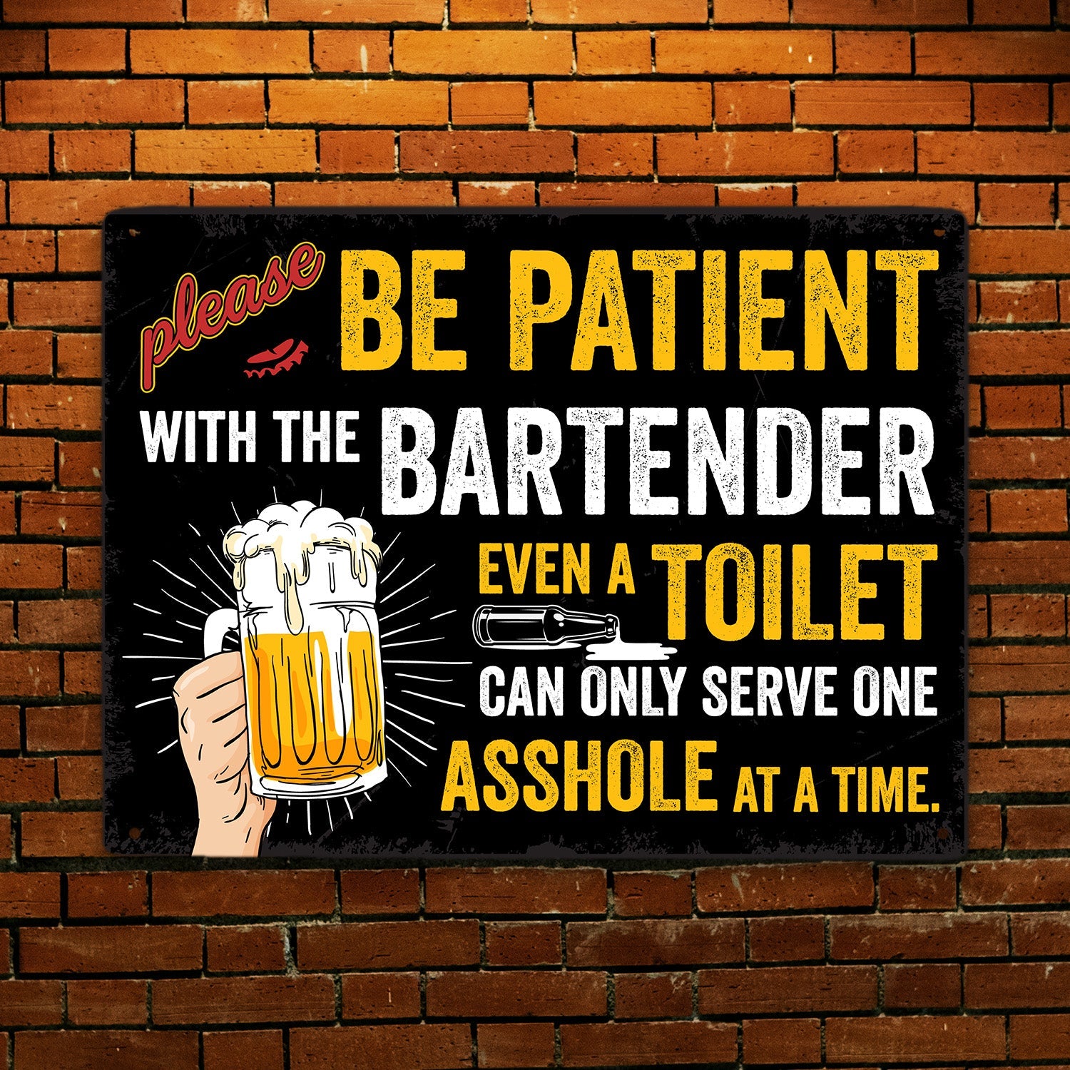 Please Be Patient With The Bartender
