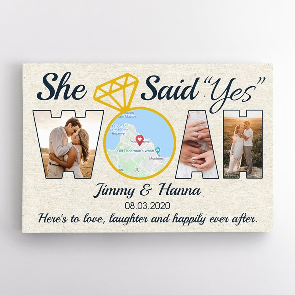 She Said Yes WOAH Custom Map Print, Photo And Text Wall Art Canvas