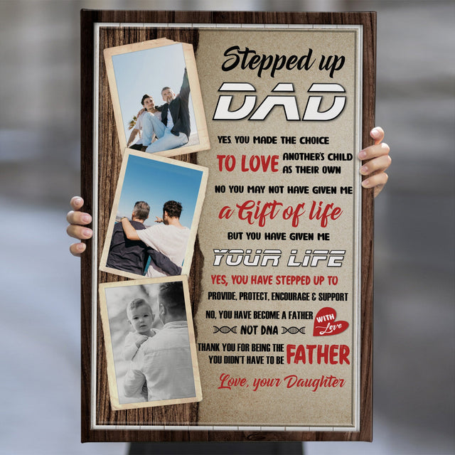 Stepped Up Dad, A Gift Of Life, Custom Photo Canvas Wall Art