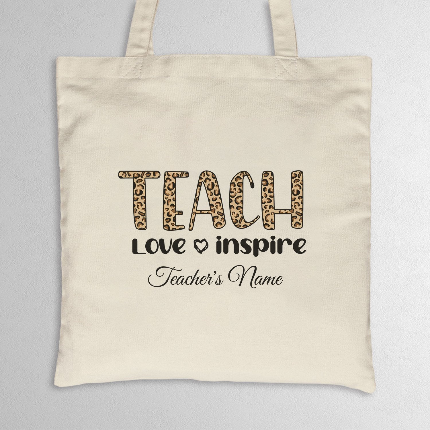 Teach Love And Inspire, Custom Teacher Tote Bag