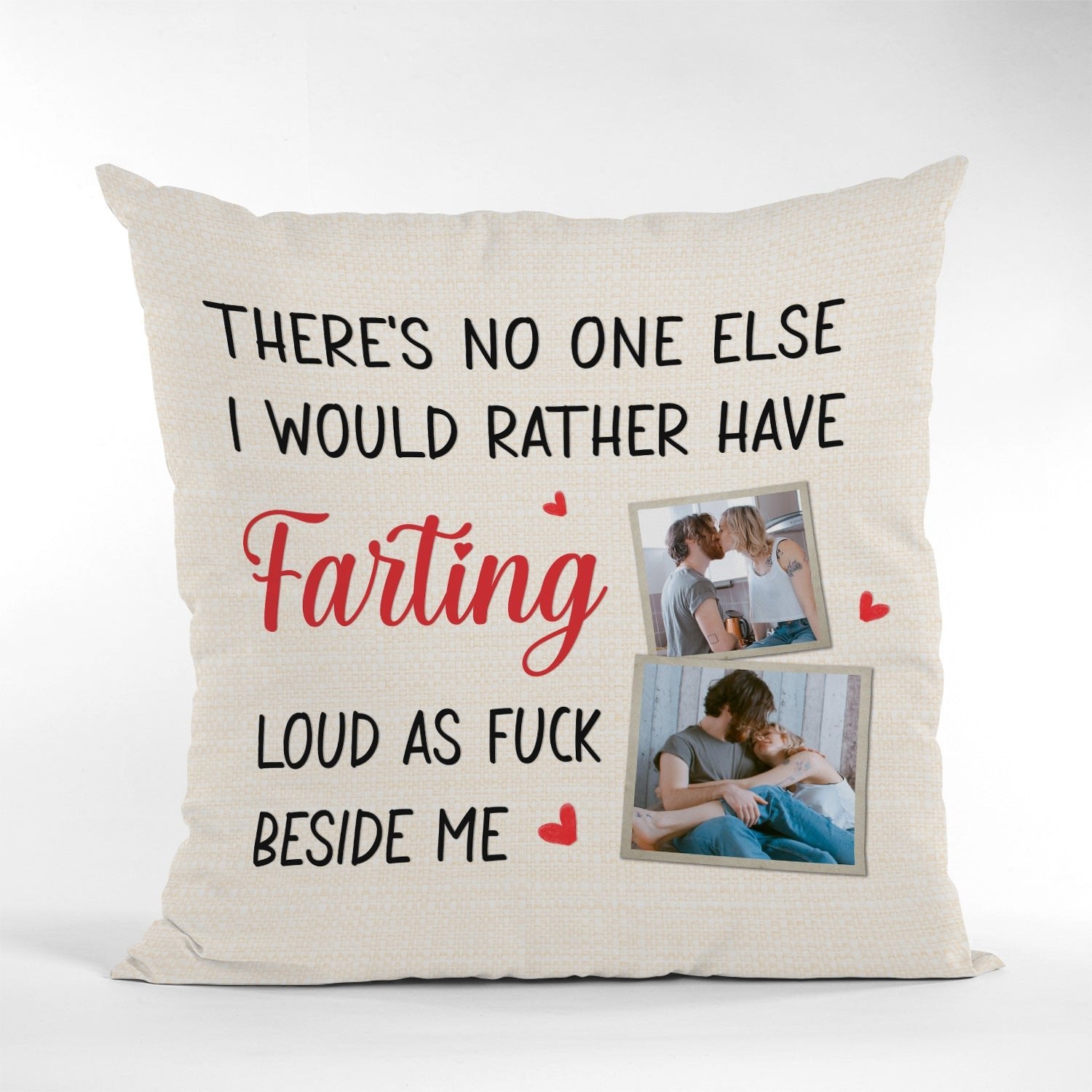 These's No One Else I Would Rather Have Snoring, Custom Photo Pillow