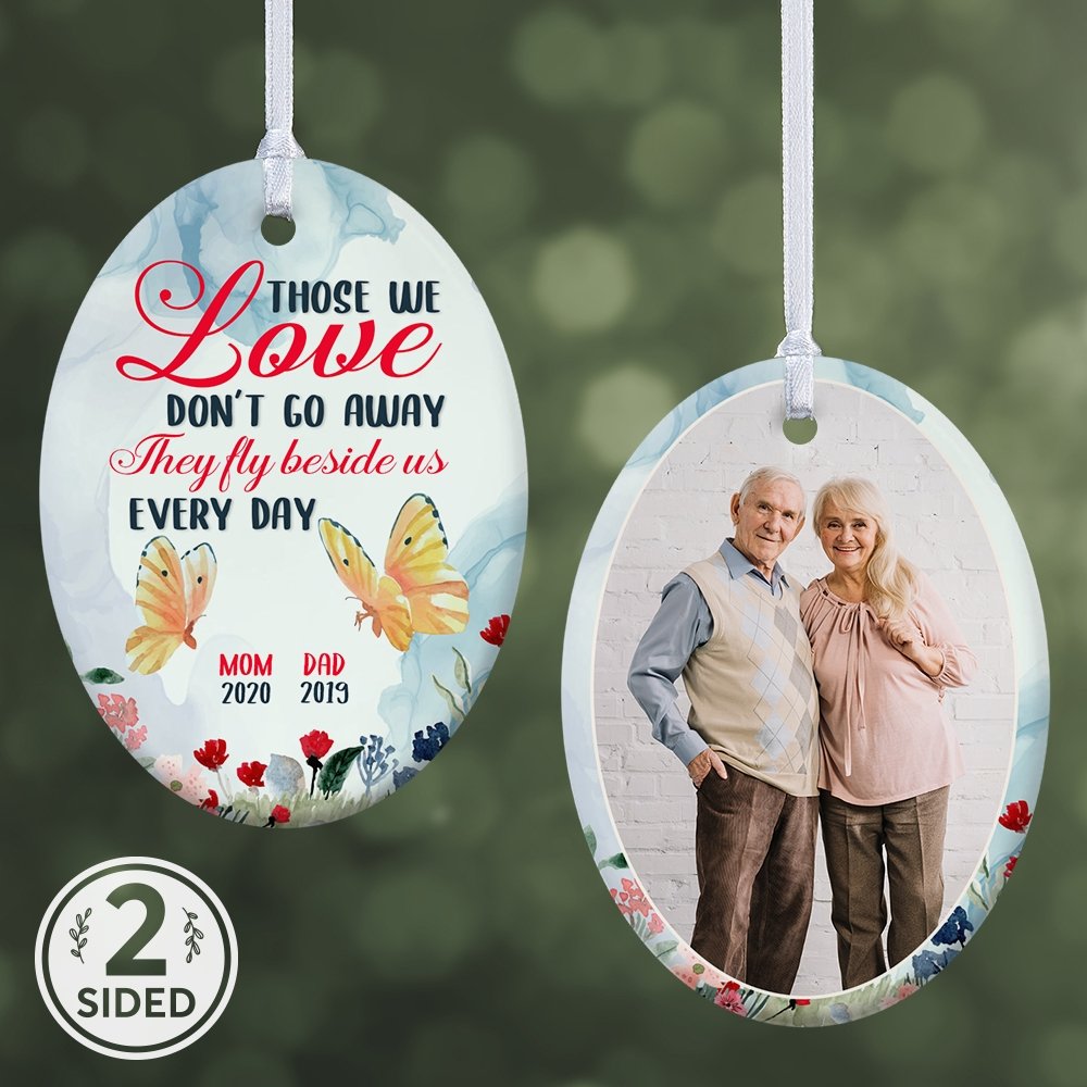 Those We Love Don't Go Away They Fly Beside Us Every Day Memorial Decorative Christmas Oval Ornament 2 Sided