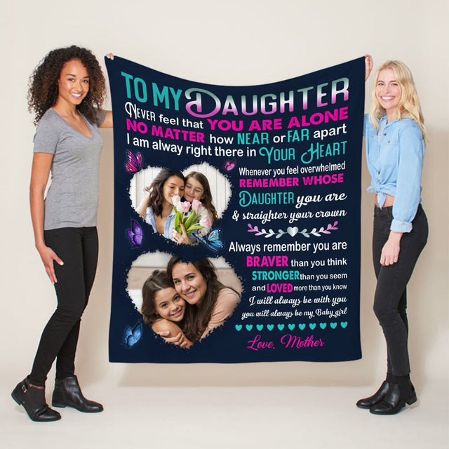 To My Daughter, Always Remember You Are, Braver, Stronger, Loved, Custom Photo Blanket