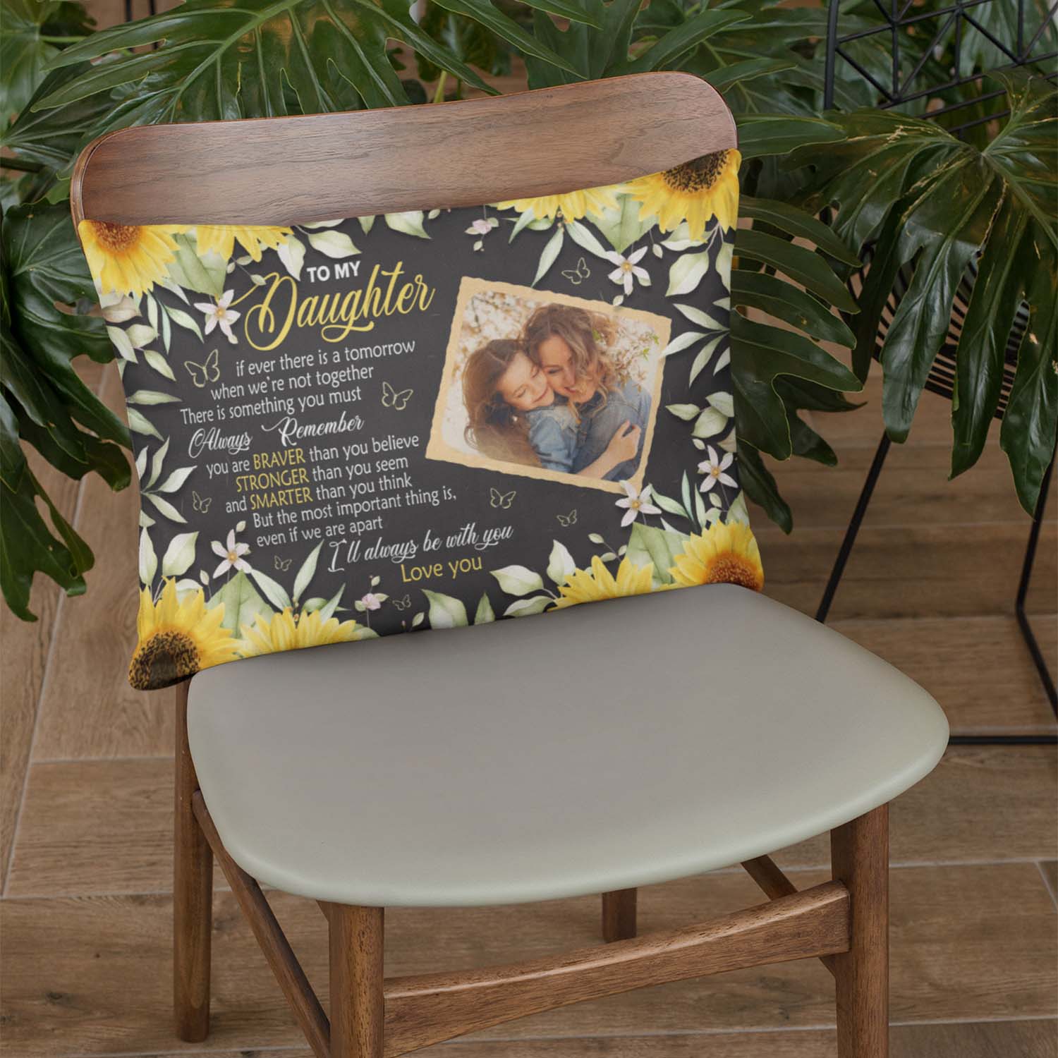 To My Daughter, I Always Be With You, Custom Photo Pillow