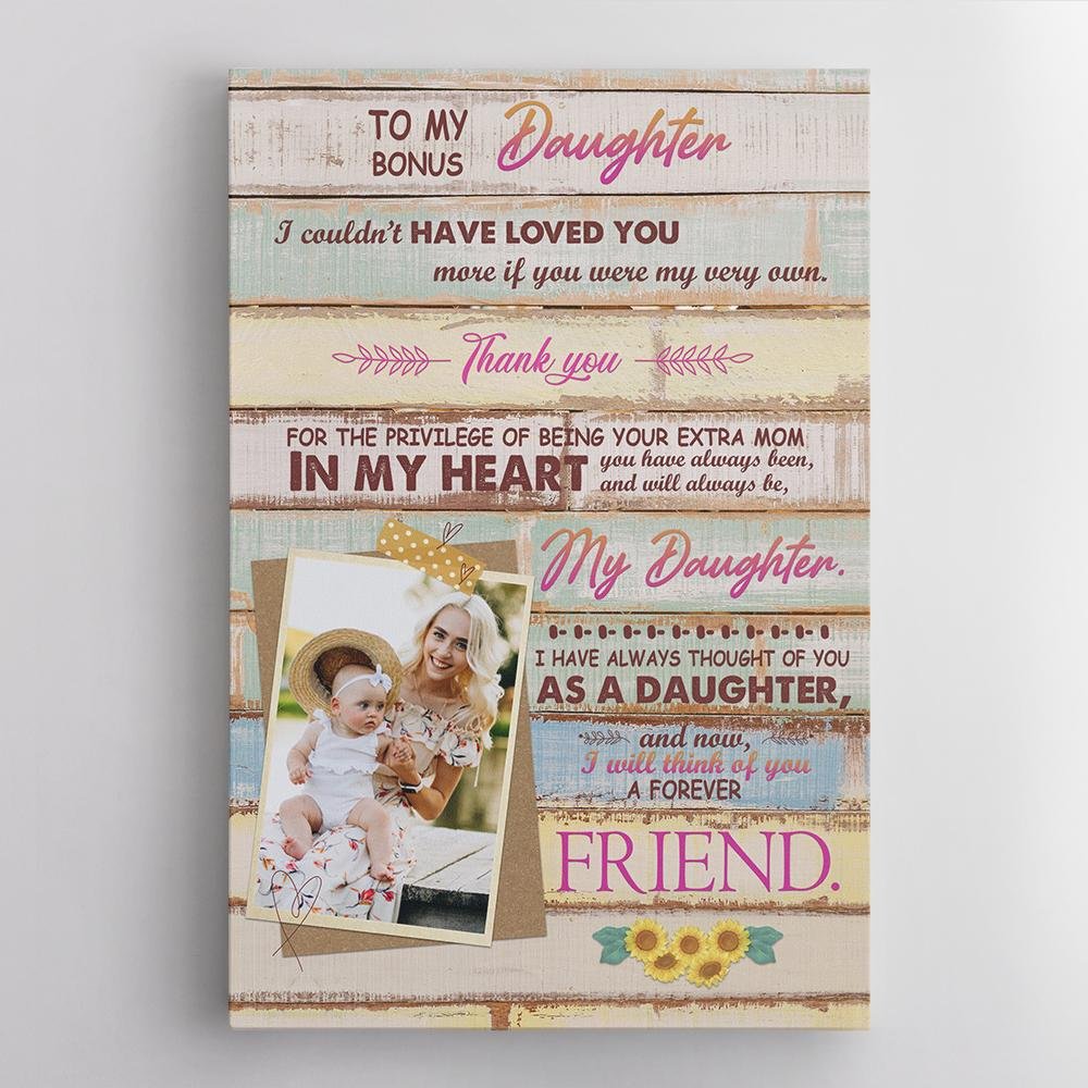 To My Daughter, In My Heart You Have Always Been And Will Always Be, Custom Photo Canvas Art Print