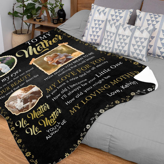 To My Mother You'll Always Be My Loving Mother, Custom Photo And Text Blanket