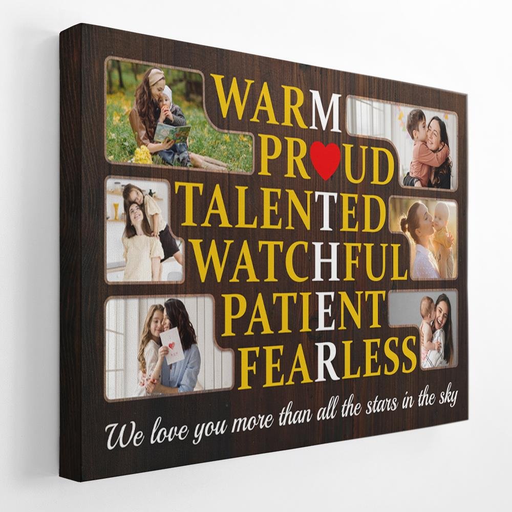 Warm, Proud, Talented, Watchful, Patient, Fearless, Mother Custom Photo Collage, Personalized Text Canvas Wall Art
