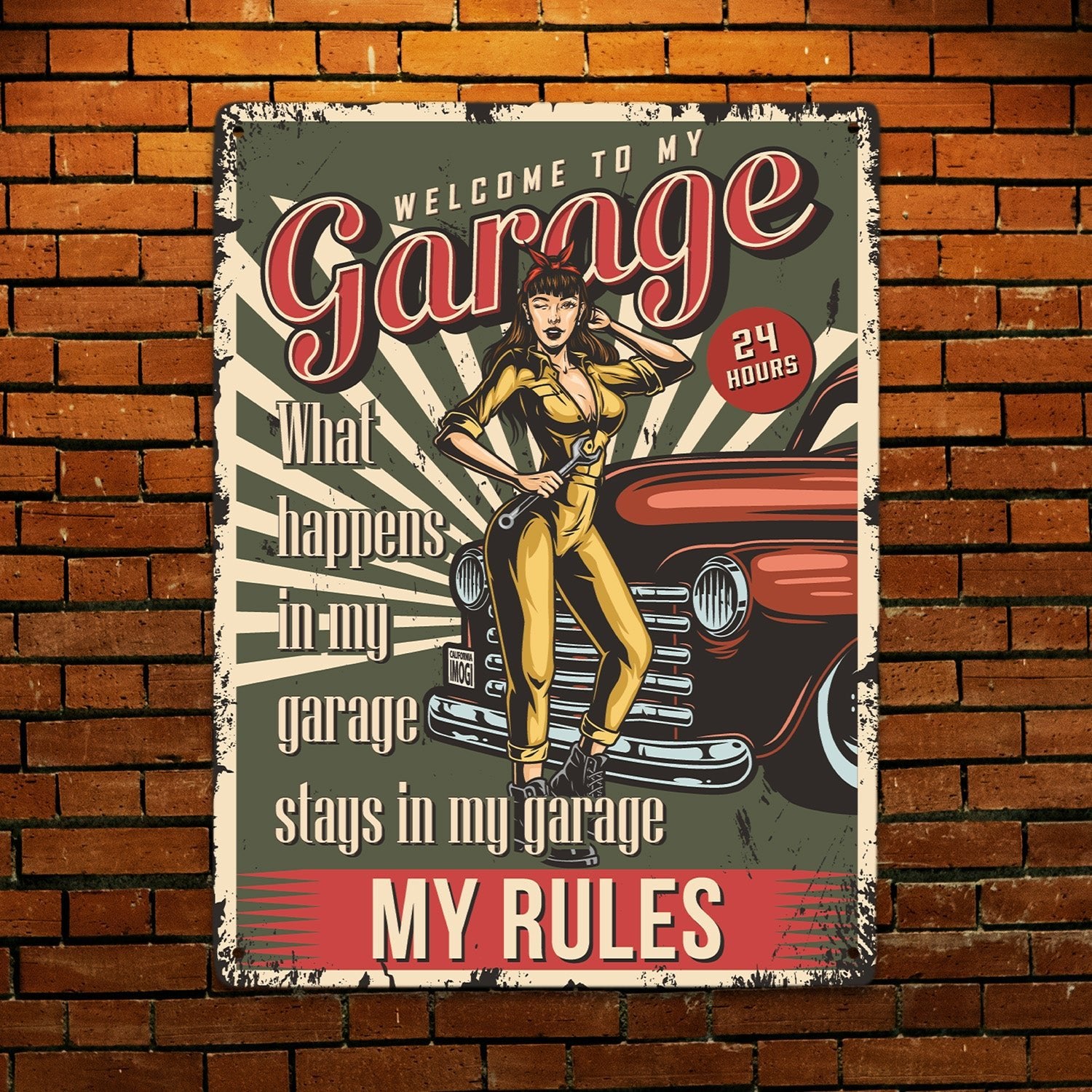 Welcome To My Garage, What Happens In My Garage Stay In My Garage, My Rules