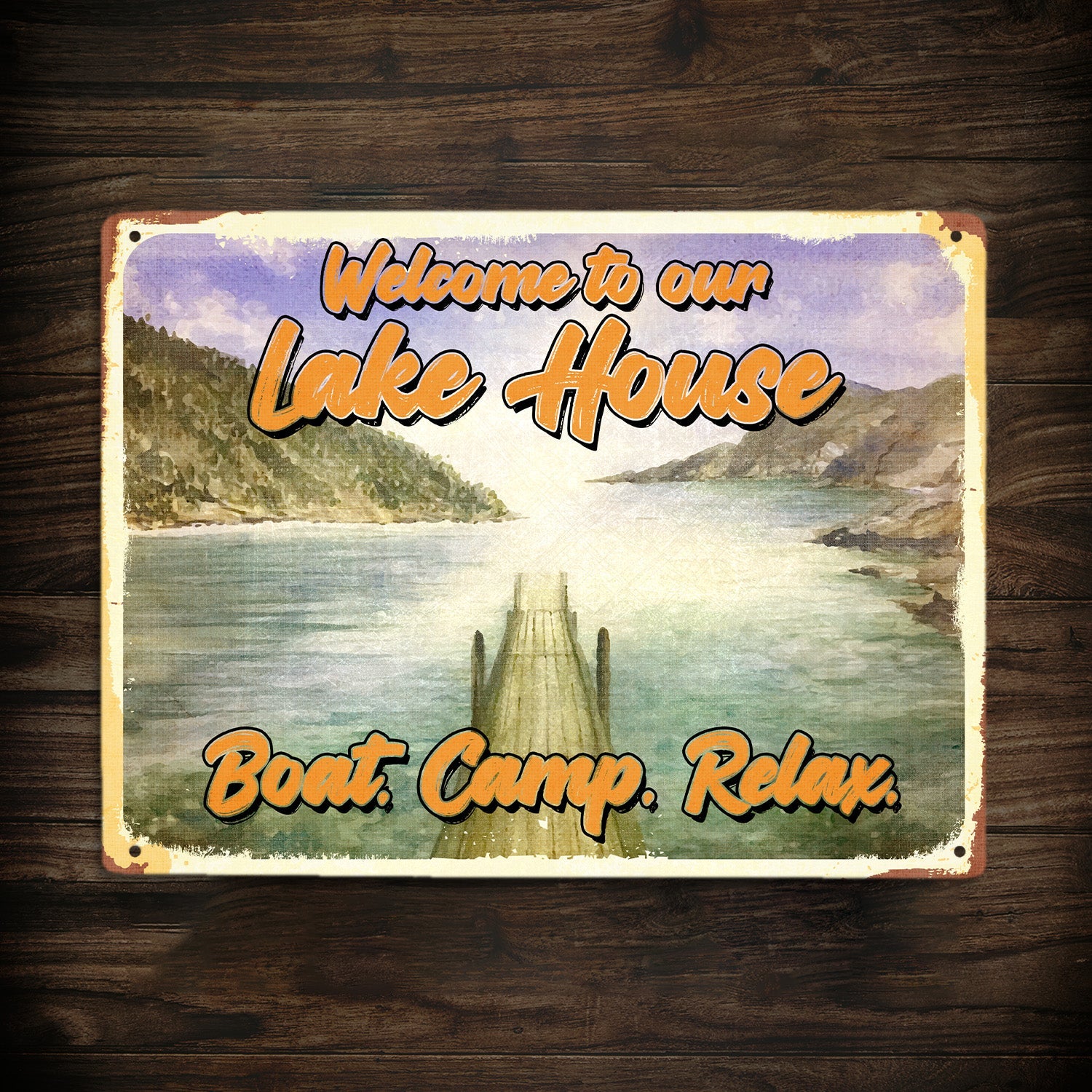 Welcome To Our Lake House, Boast, Camp, Relax
