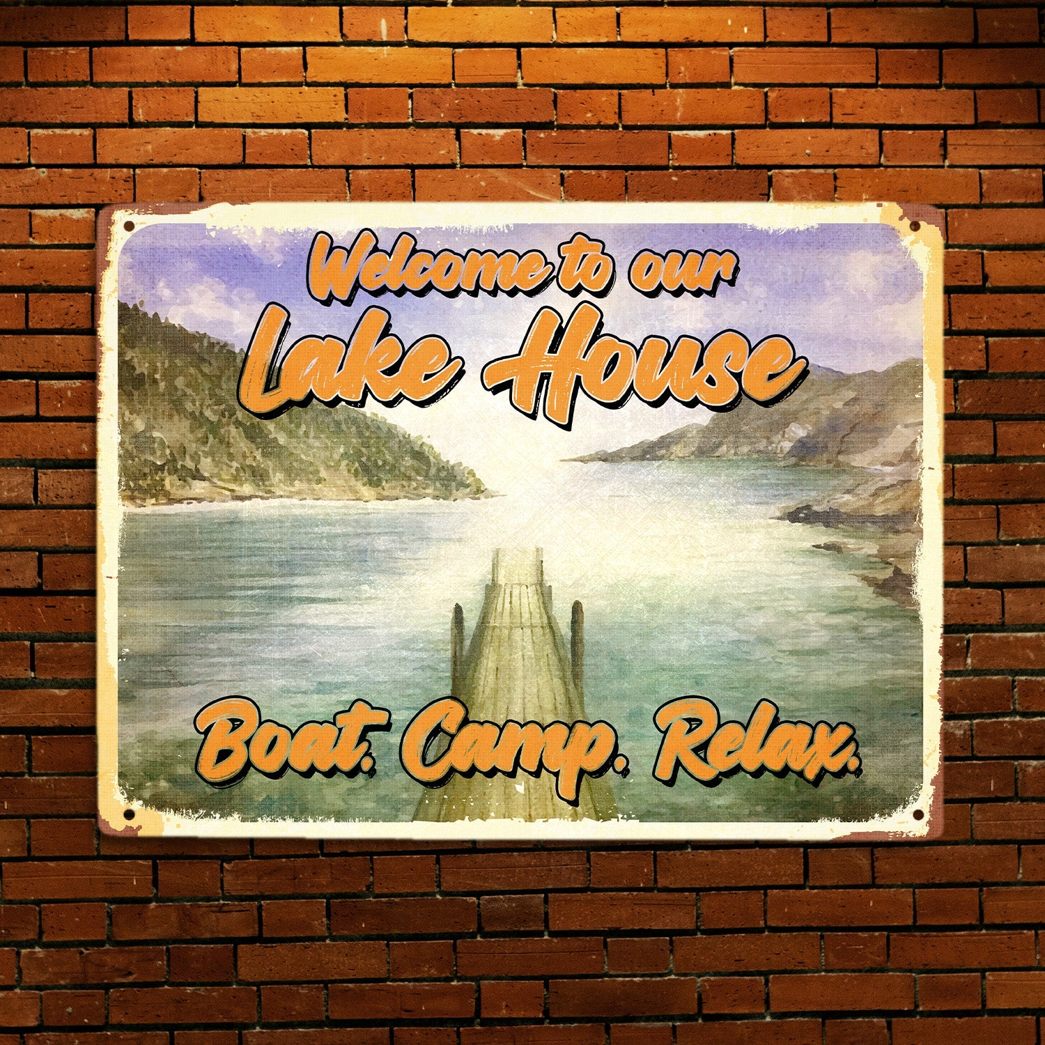 Welcome To Our Lake House, Boast, Camp, Relax