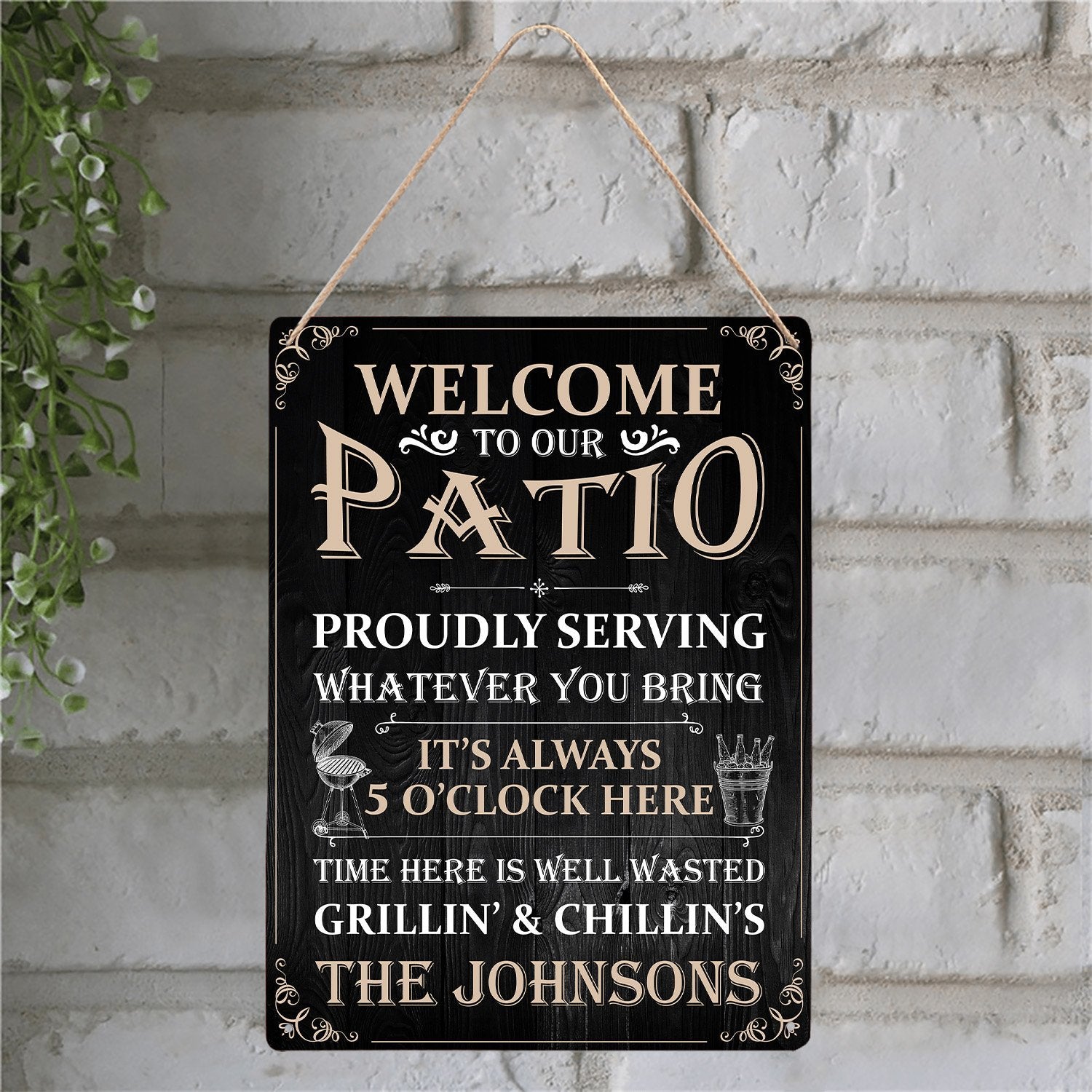 Welcome To Our Patio, Custom Metal Sign