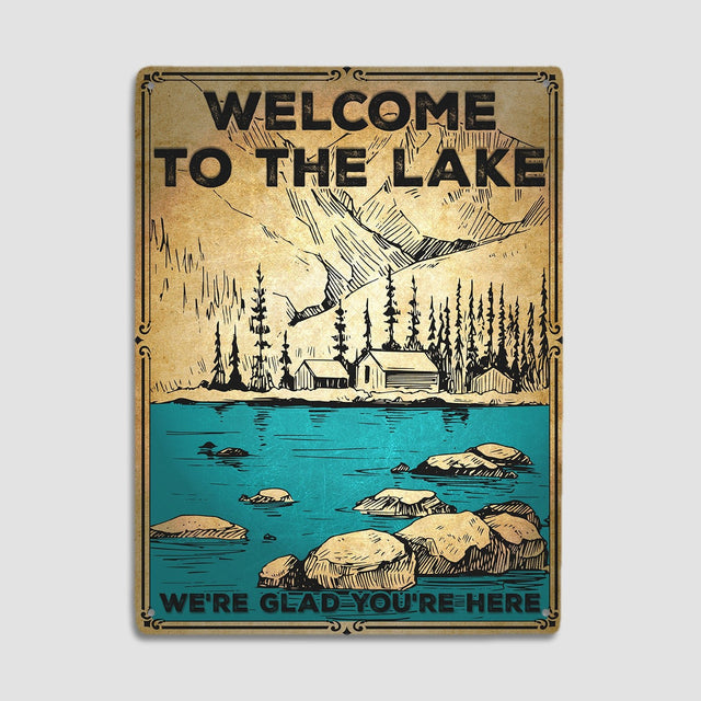 Welcome To The Lake We're Glad You're Here