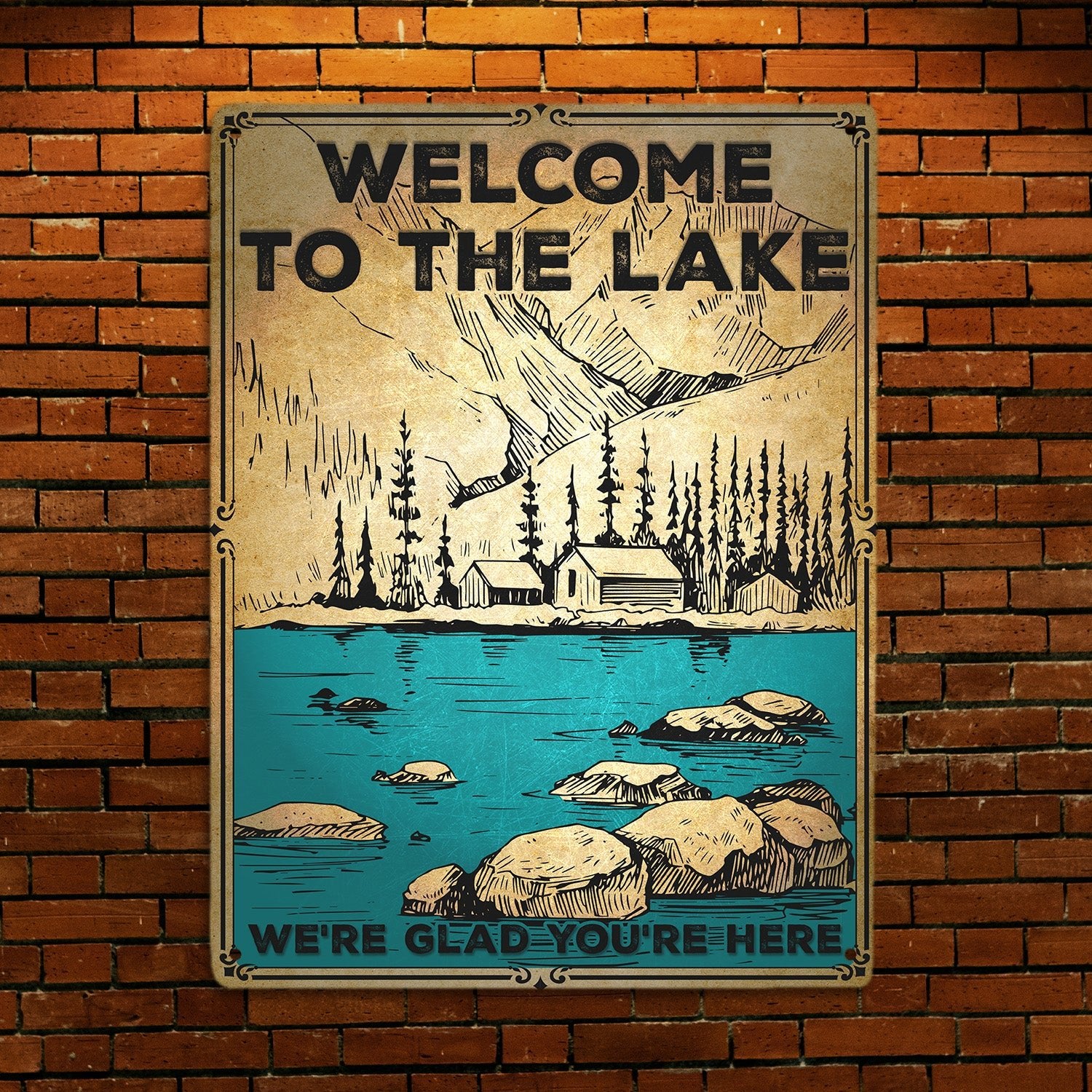 Welcome To The Lake We're Glad You're Here