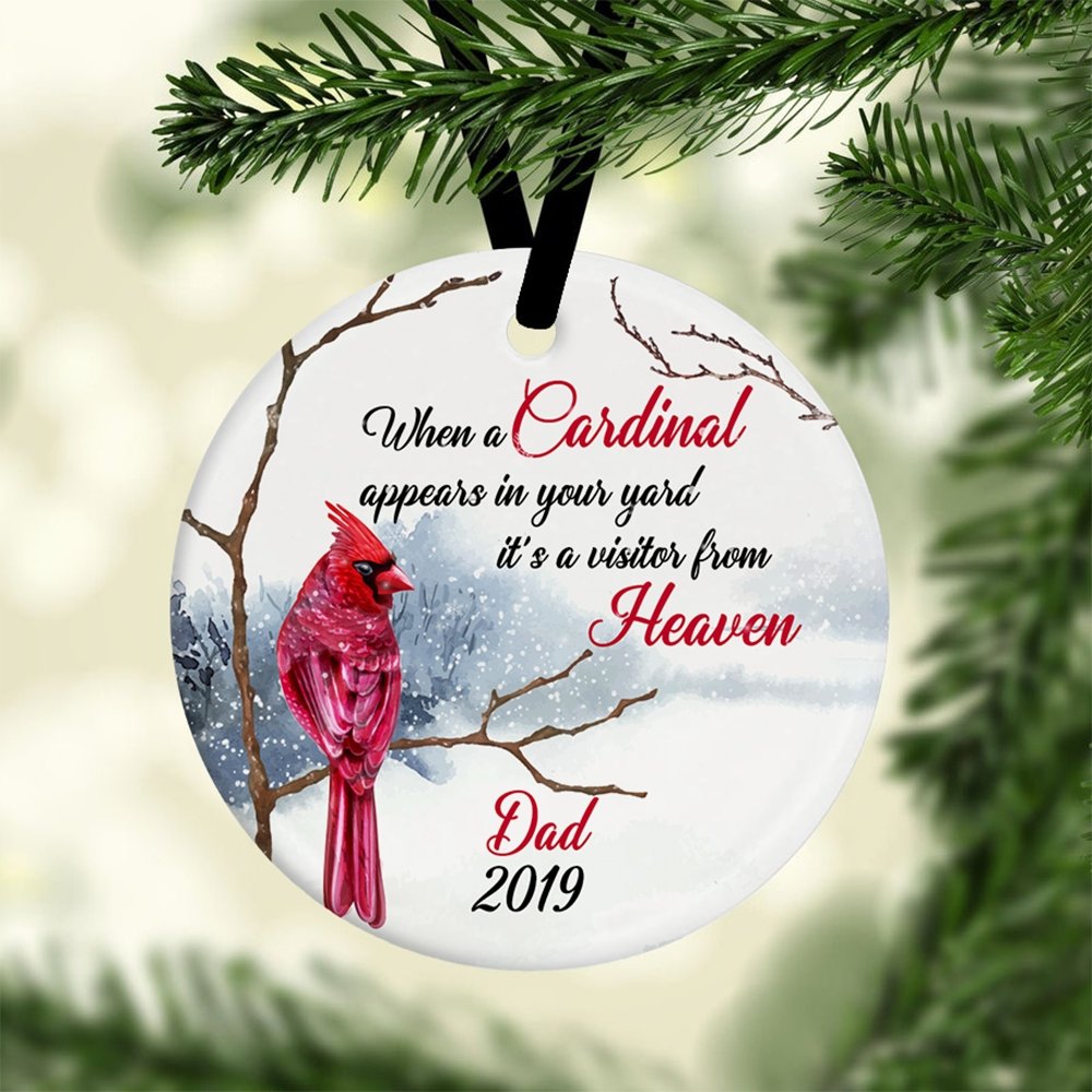 When A Cardinal Appears In Your Yard, It's A Visitor From Heaven Memorial Cardinal Decorative Christmas Circle Ornament 2 Sided