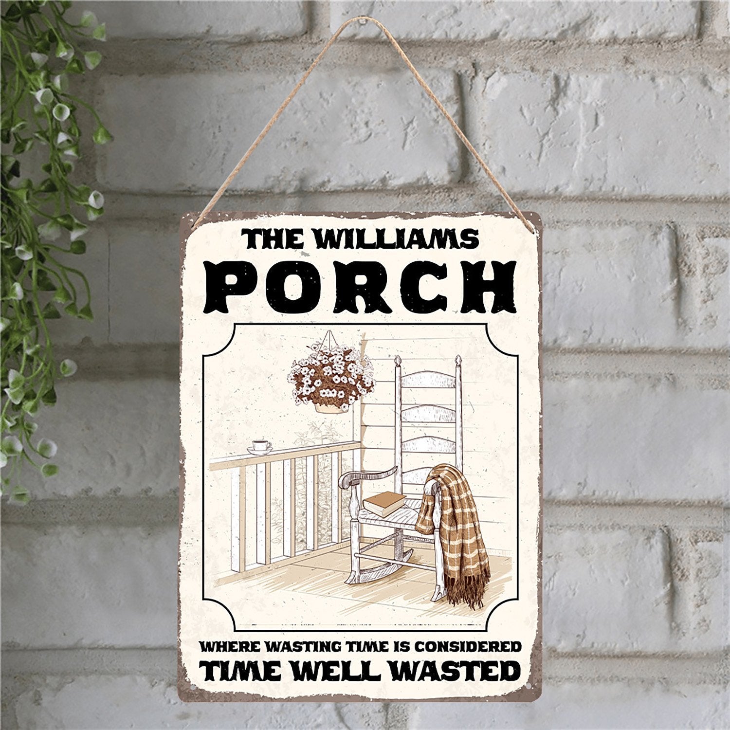 Where Wasting Time Is Considered Time Well Wasted, Customized House Sign